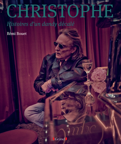 Christophe - Histoires d'un dandy décalé