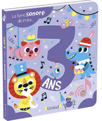 Le livre sonore de mes 3 ans - Livre sonore avec 6 puces - À partir de 3 ans