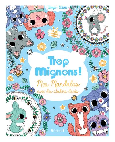 Trop mignons ! - Mes mandalas avec des stickers dorés