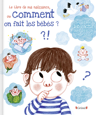 Le livre de ma naissance ou comment on fait les bébés ?