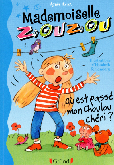 Mademoiselle Zouzou - Où est passé mon choulou chéri ?