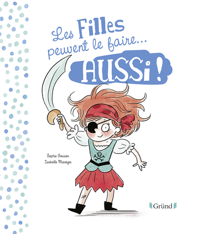 Les filles et les garçons peuvent le faire... aussi !
