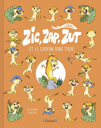 Zic, Zap, Zut et le girafon sans tache