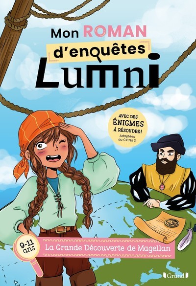 Mon roman d'enquêtes Lumni - (9-11 ans) - Les grandes découvertes de Magellan