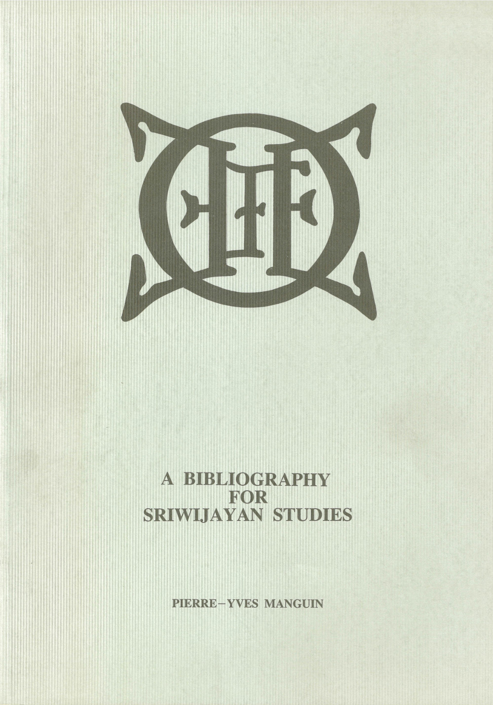 A Bibliography for Sriwijayan Studies