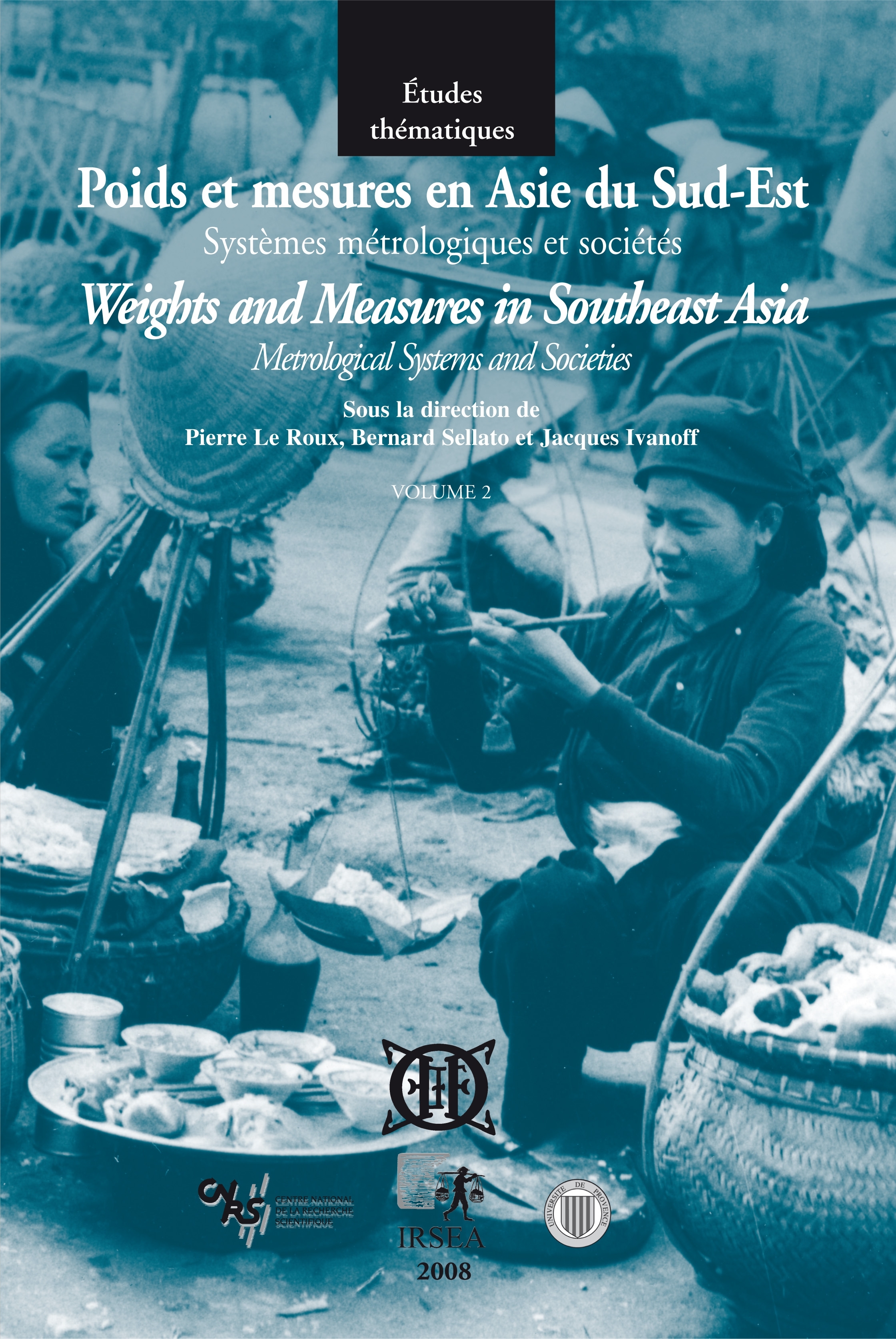 Poids et mesures en Asie du Sud-Est vol.2, l'Asie du Sud-Est continentale et ses marches