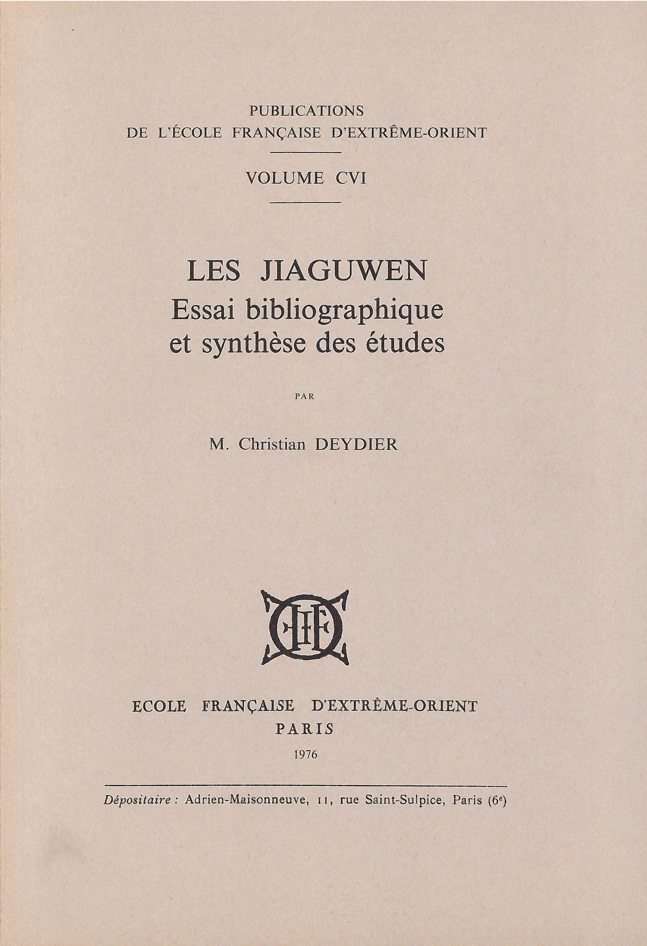 Les Jiaguwen. Essai bibliographique et synthèse des études.