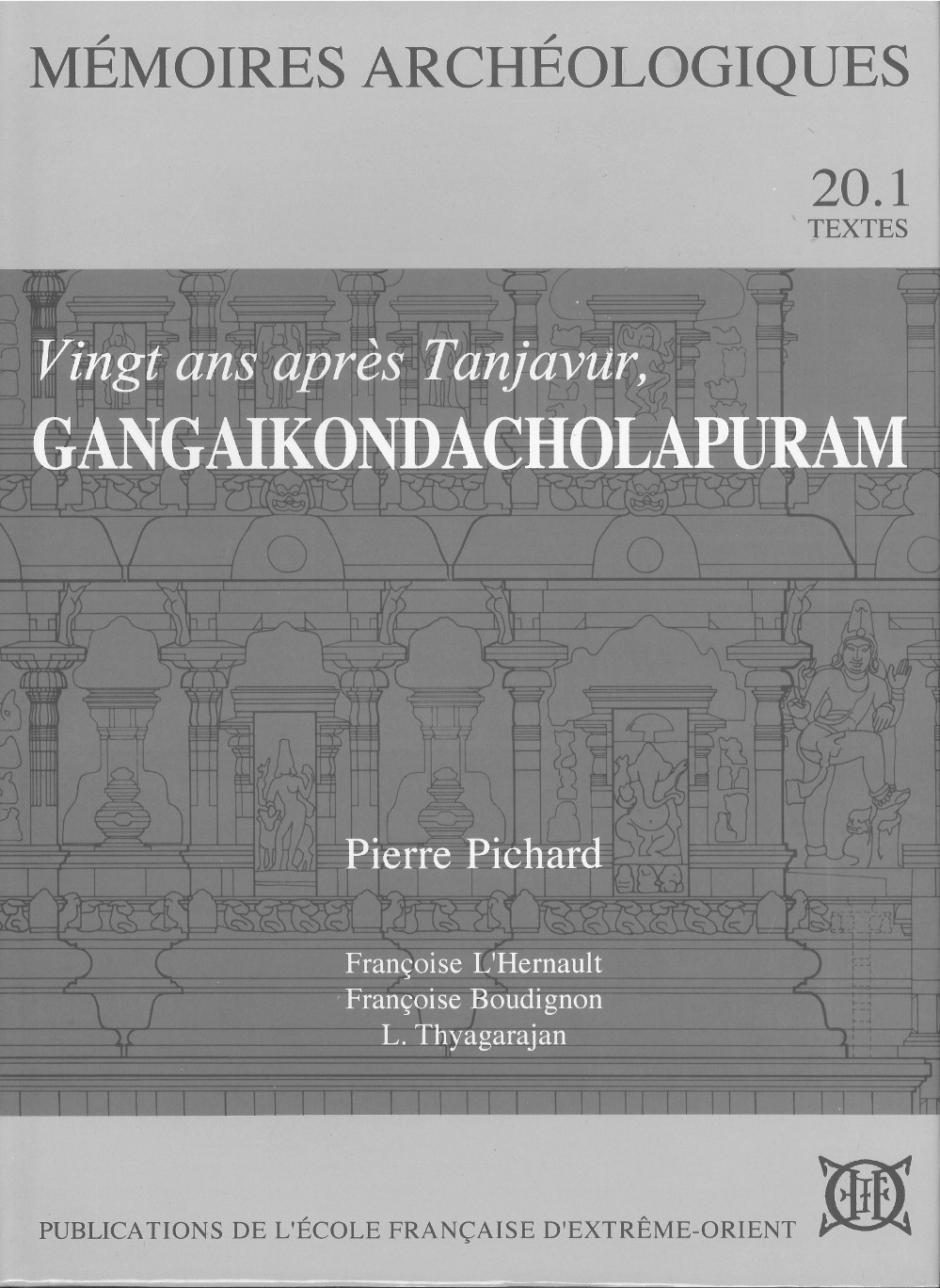 Vingt ans aprèsTanjavur, Gangaikonacholapuram
