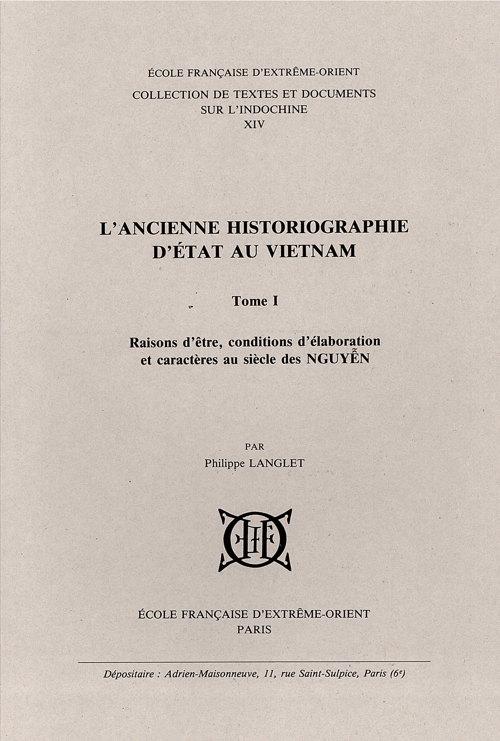 L'ancienne historiographie d'état au Vietnam (2 tomes)