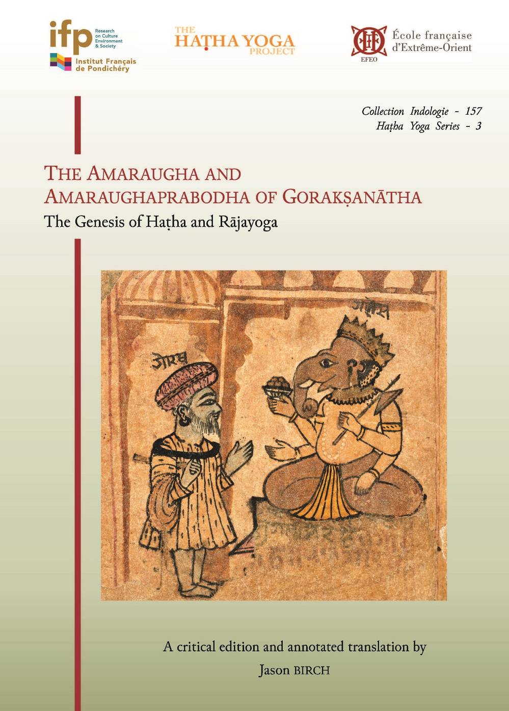 The Amaraugha and Amaraughaprabodha of Goraksanatha