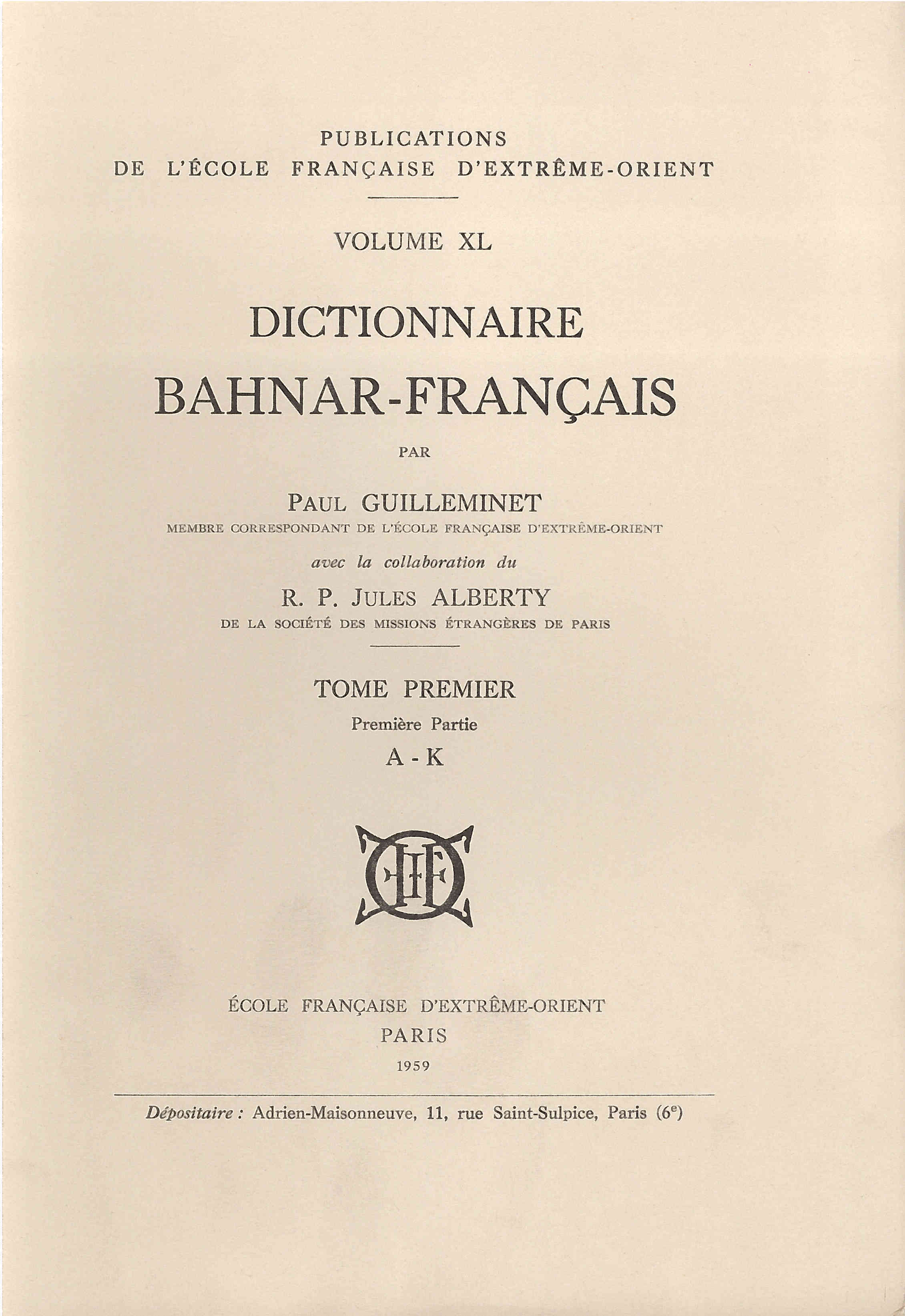 Dictionnaire bahnar-français (1ère partie). Tome 1: A-K, Tome 2: L-U