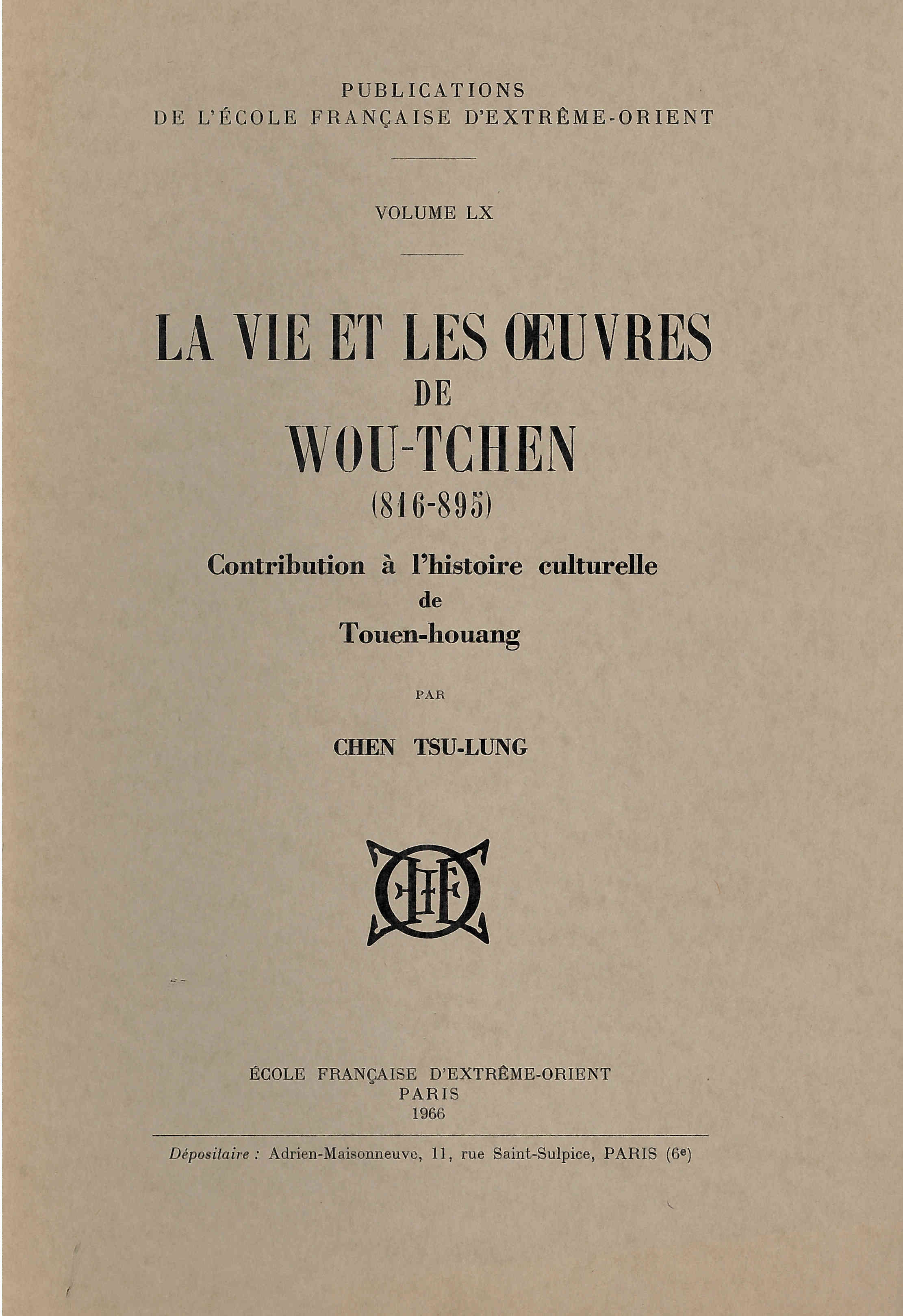 La vie et les oeuvres de Wou-Tchen (816-895)