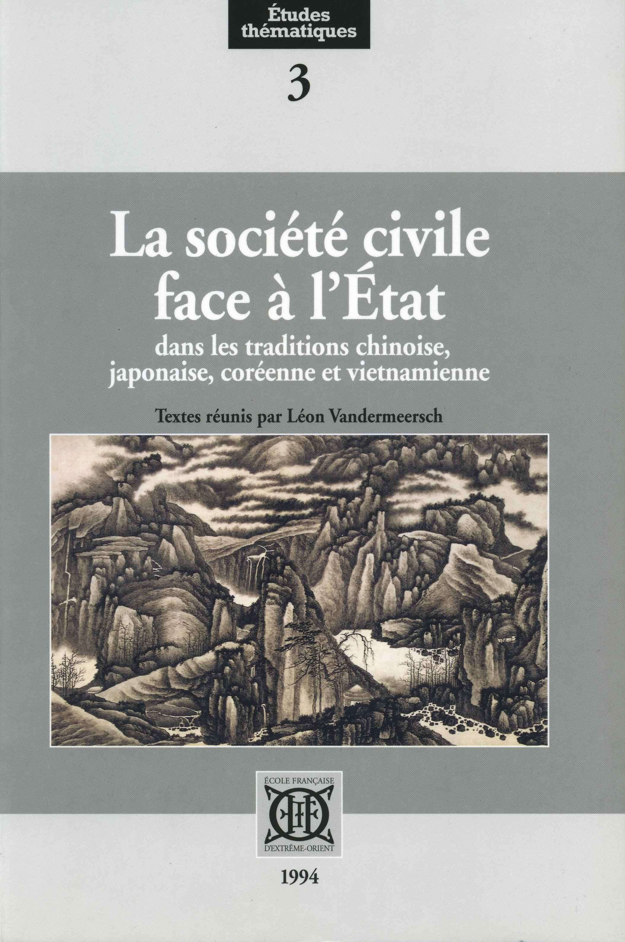 La société civile face à l'Etat dans les traditions chinoise, japonaise,coréenne et vietnamienne
