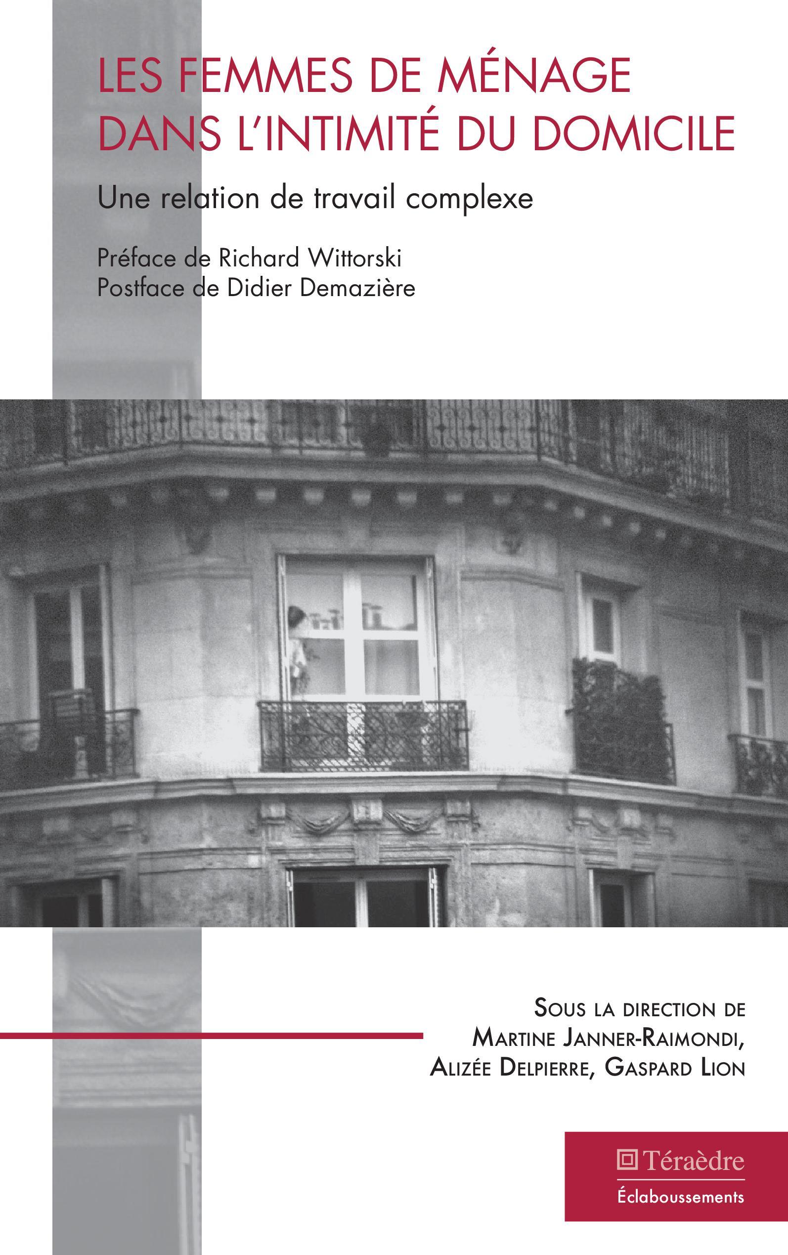 Les femmes de ménage dans l'intimité du domicile