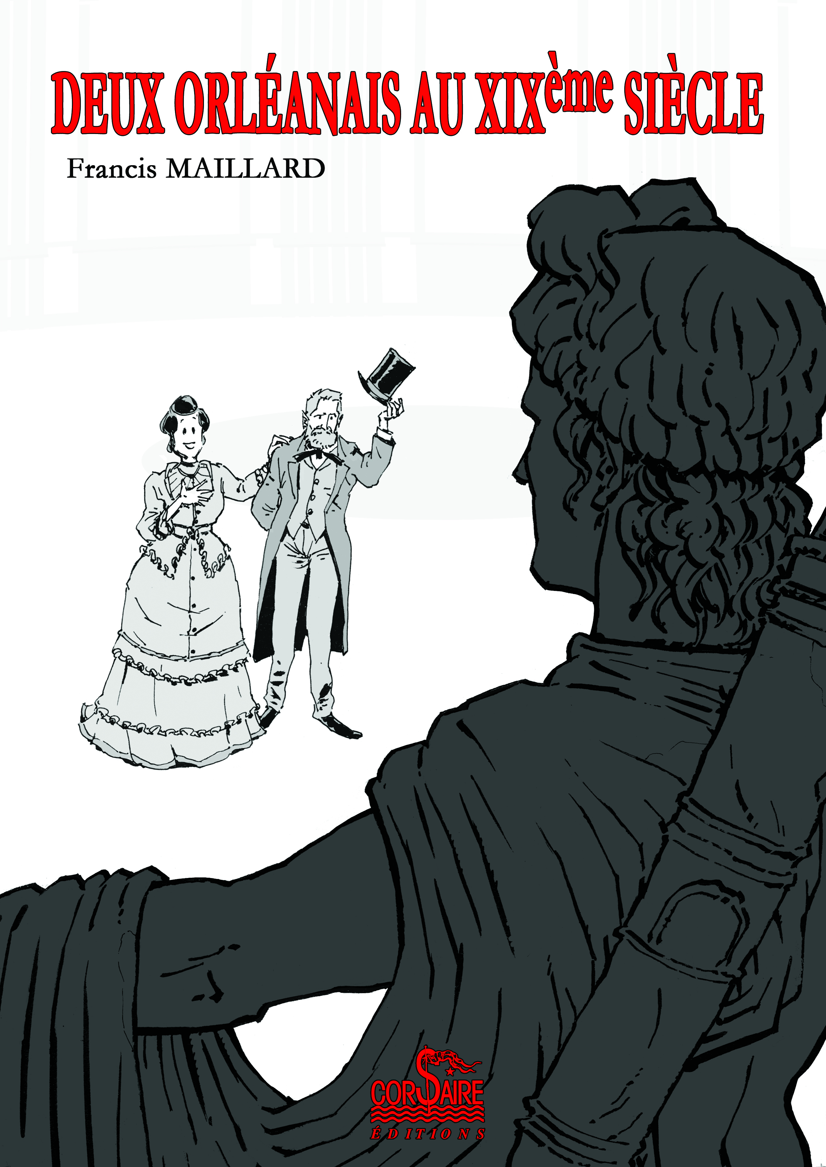 DEUX ORLÉANAIS AU XIXe