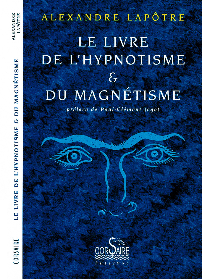 LE LIVRE DE L'HYPNOTISME ET DU MAGNETISME