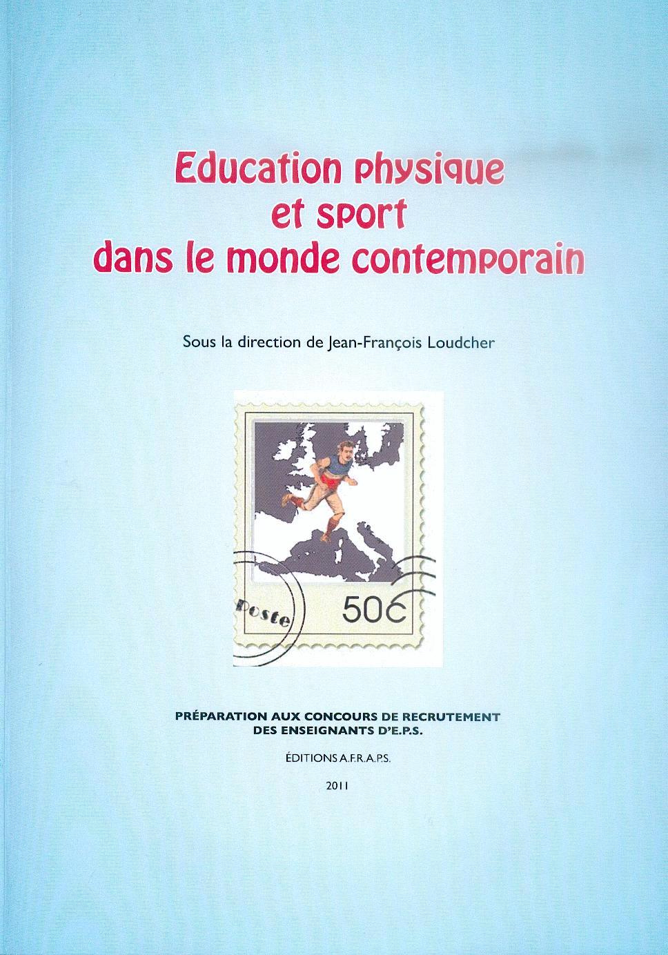 Education physique et sport dans le monde contemporain.