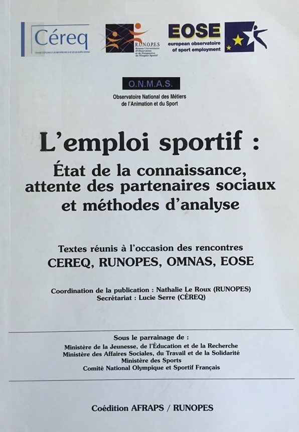 L'emploi sportif : état de la connaissance, attente des partenaires sociaux et méthodes d'analyse