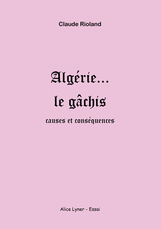 Algérie ... le gâchis