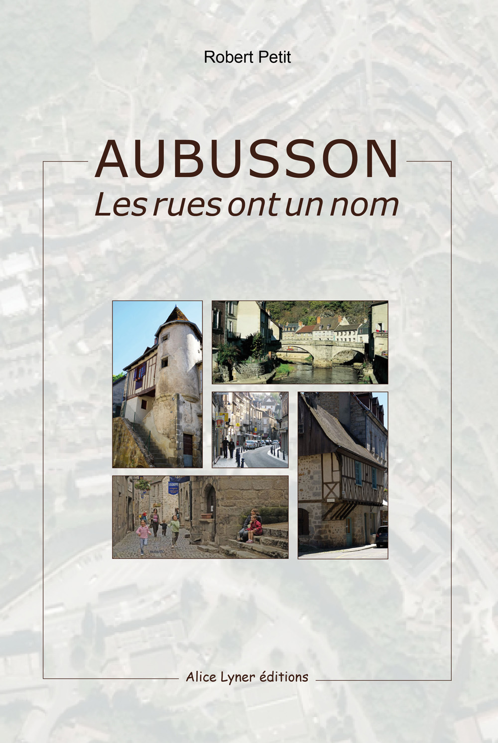 Aubusson, les rues ont un nom