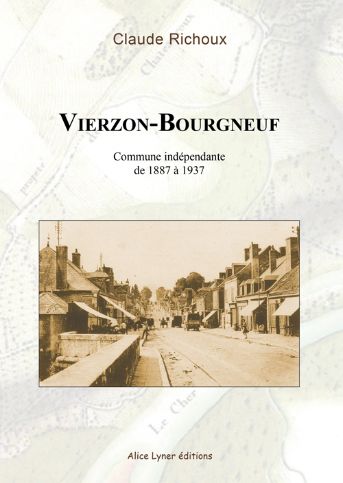 Vierzon-Bourgneuf, commune indépendante de 1887 à 1937