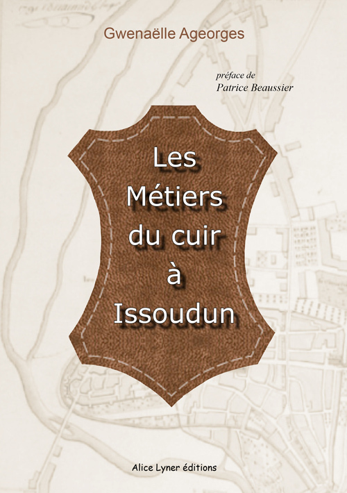 Les métiers du cuir à Issoudun