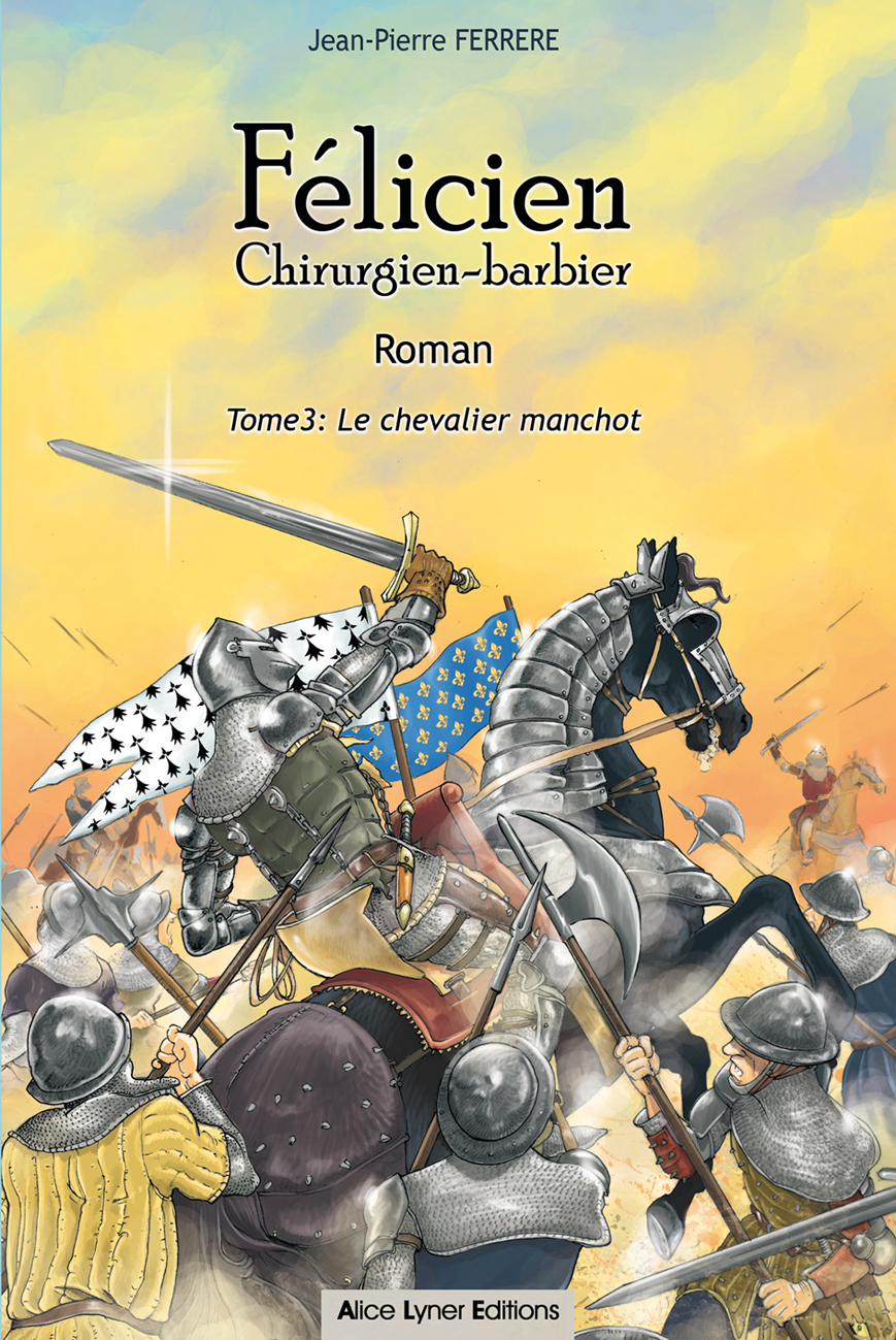 Félicien Chirurgien-barbier (tome 3)