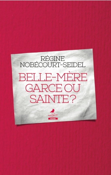 BELLE-MÈRE GARCE OU SAINTE ?