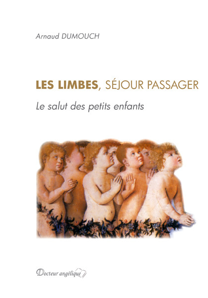 Les limbes, séjour passager