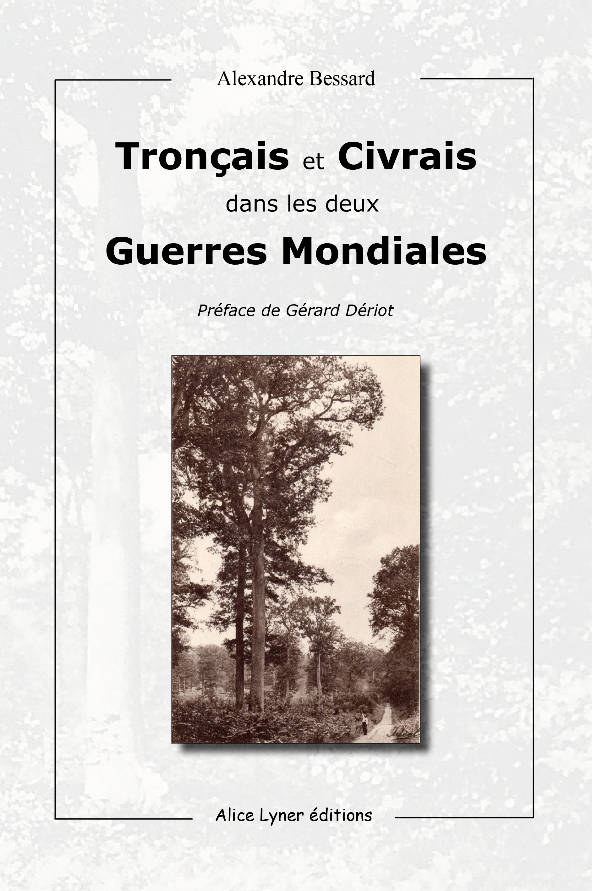 Tronçais et Civrais dans les deux guerres mondiales