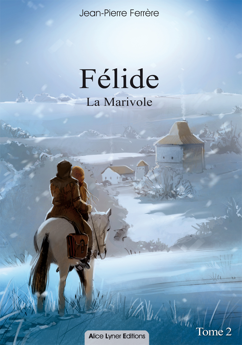 Félide, la marivole (tome 2)