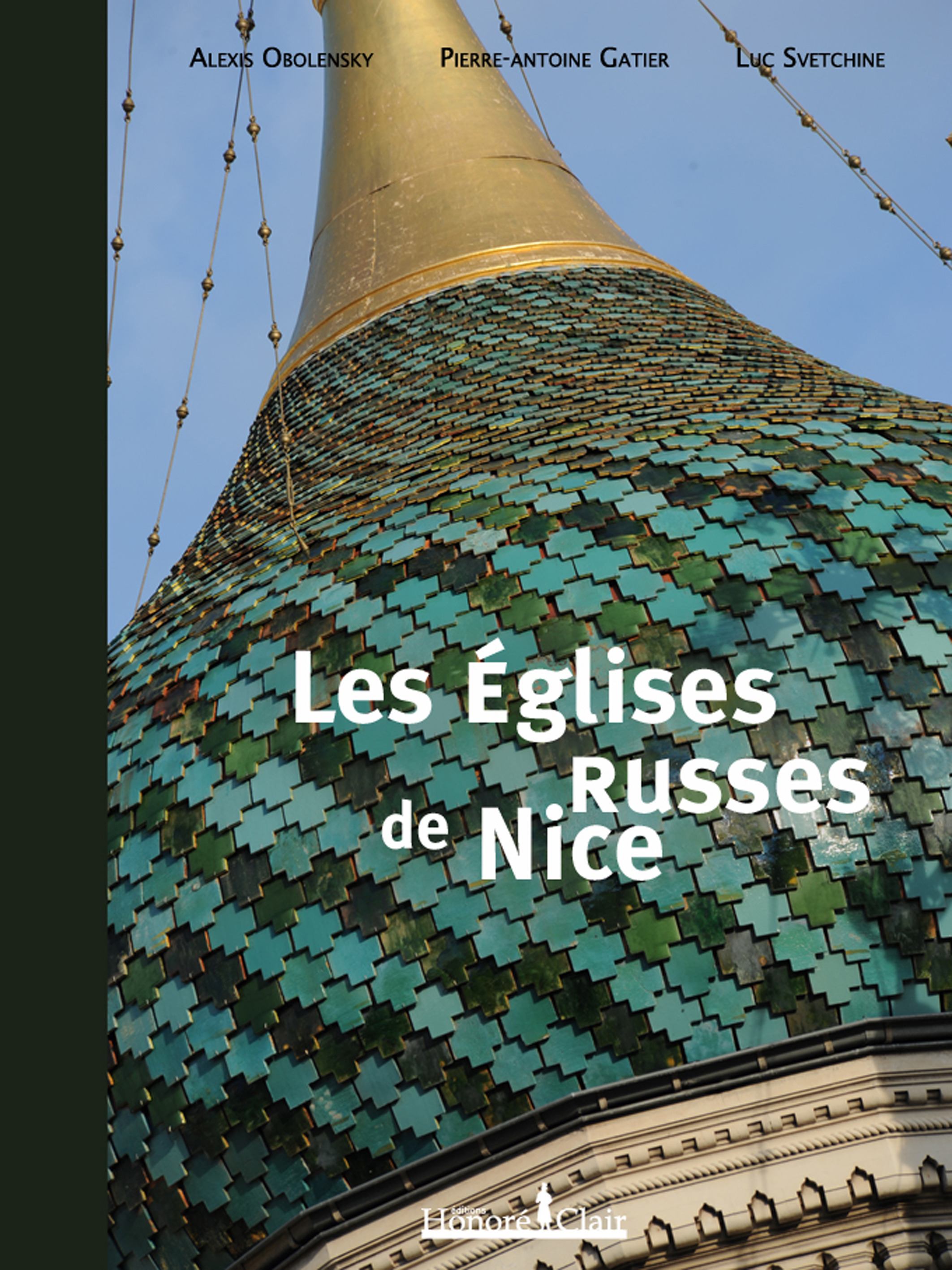 LES EGLISES RUSSES DE NICE