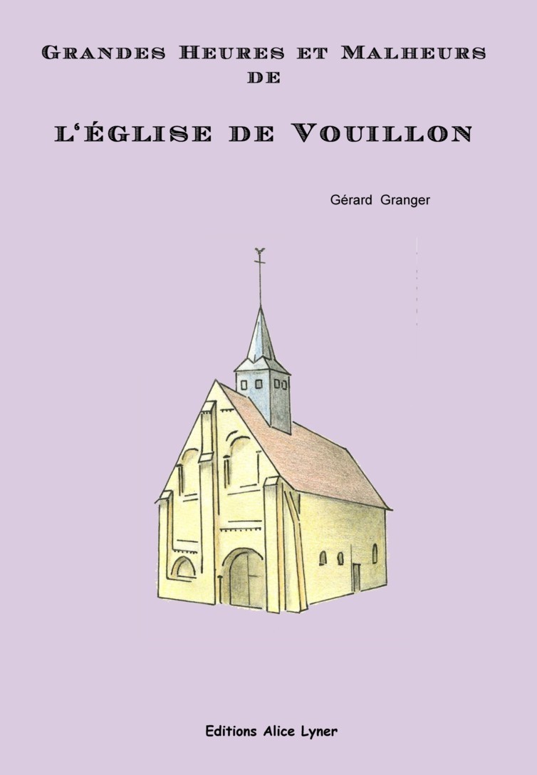 Grandes heures et malheurs de l'église de Vouillon
