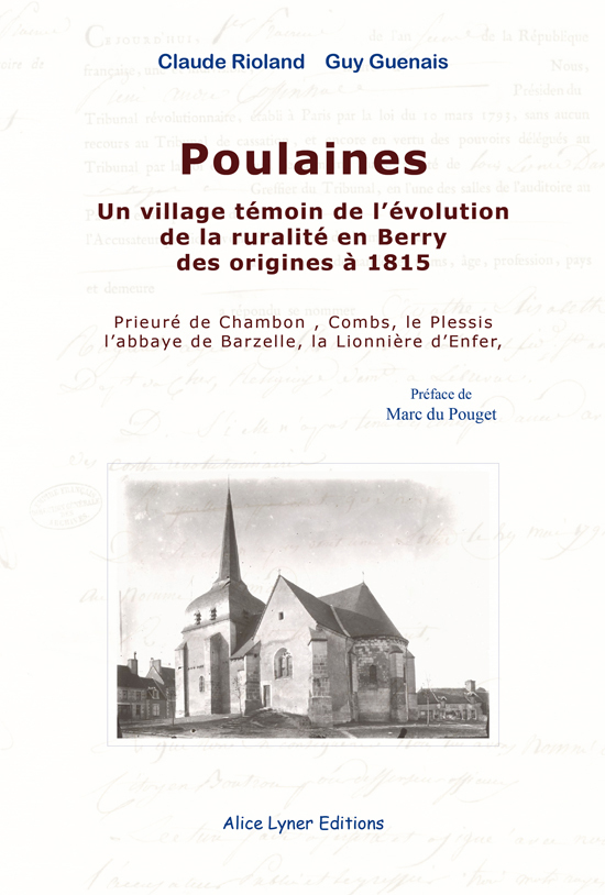 Poulaines, un village témoin de l'évolution de la ruralité en Berry des origines à 1815
