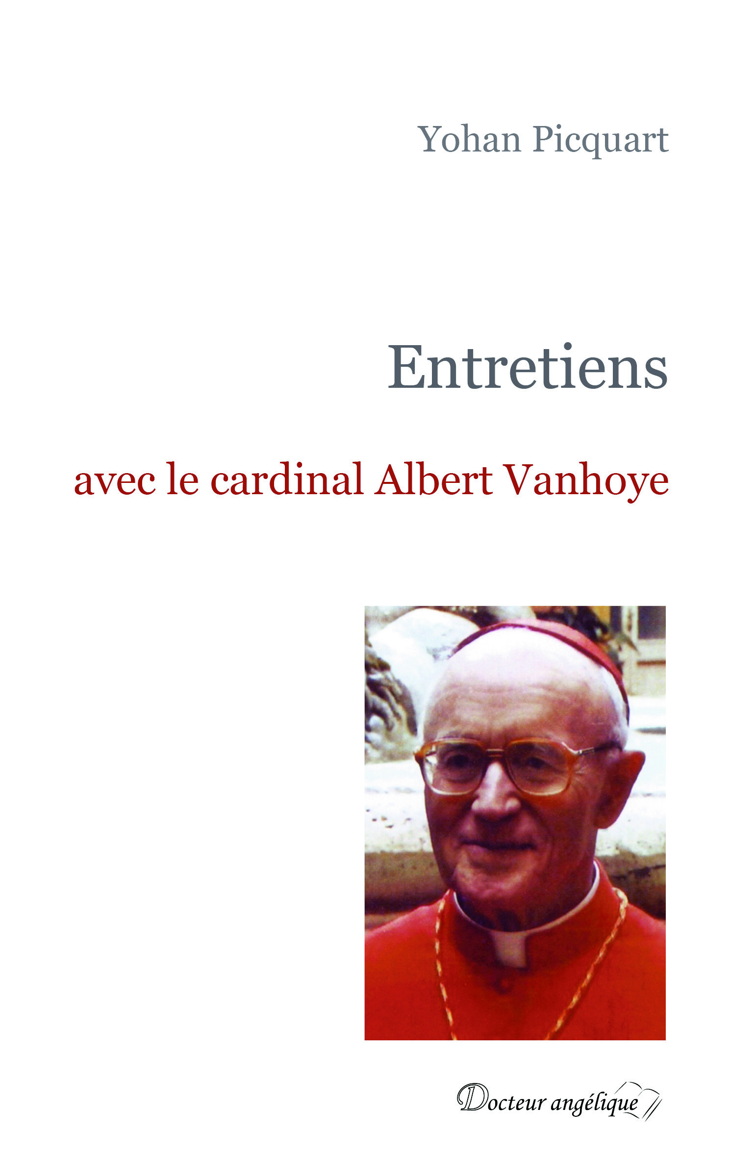 Entretiens avec le Cardinal Albert Vanhoye