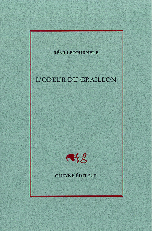 L'ODEUR DU GRAILLON