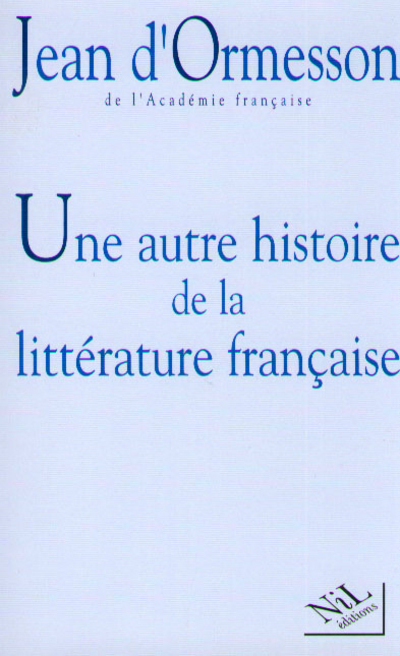 Une autre histoire de la littérature française - Tome 1