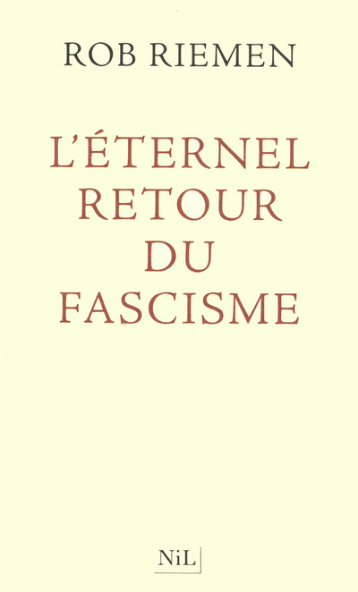 L'éternel retour du fascisme