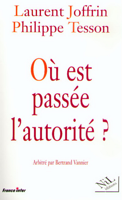 Ou est passée l'autorité ?
