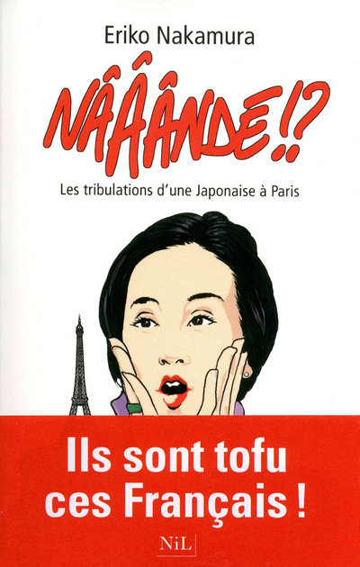 Nââândé !? les tribulations d'une Japonaise à Paris