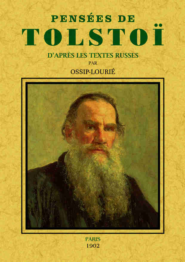 Pensées de Tolstoï - d'après les textes russes