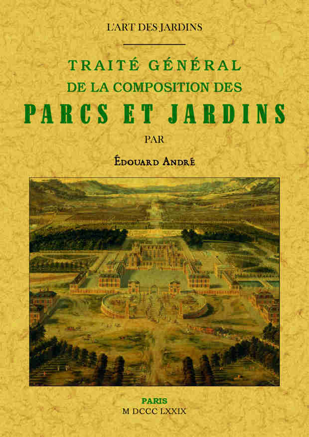 L'art des jardins - traité général de la composition des parcs et jardins