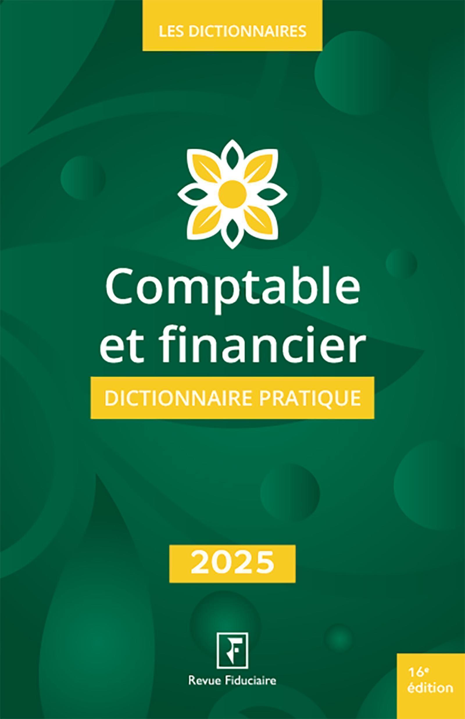 Comptable et financier dictionnaire pratique 2025