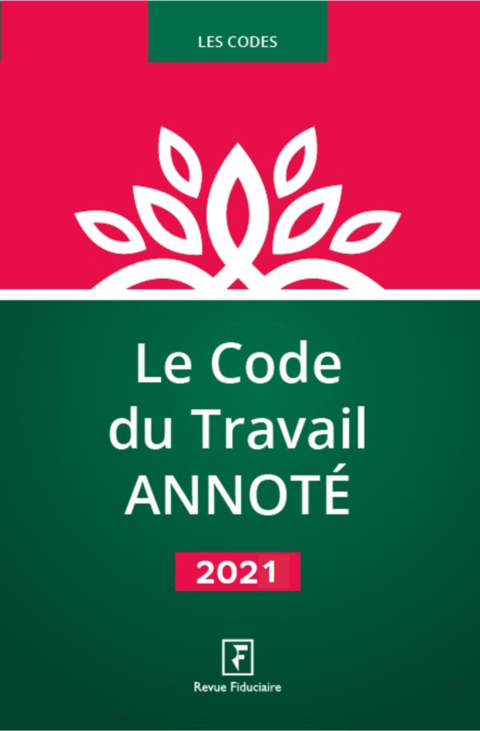 Le code du travail annoté 2021