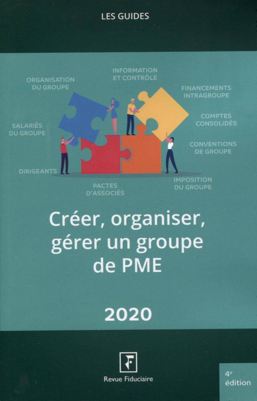 Créer, organiser, gérer un groupe de PME 2020