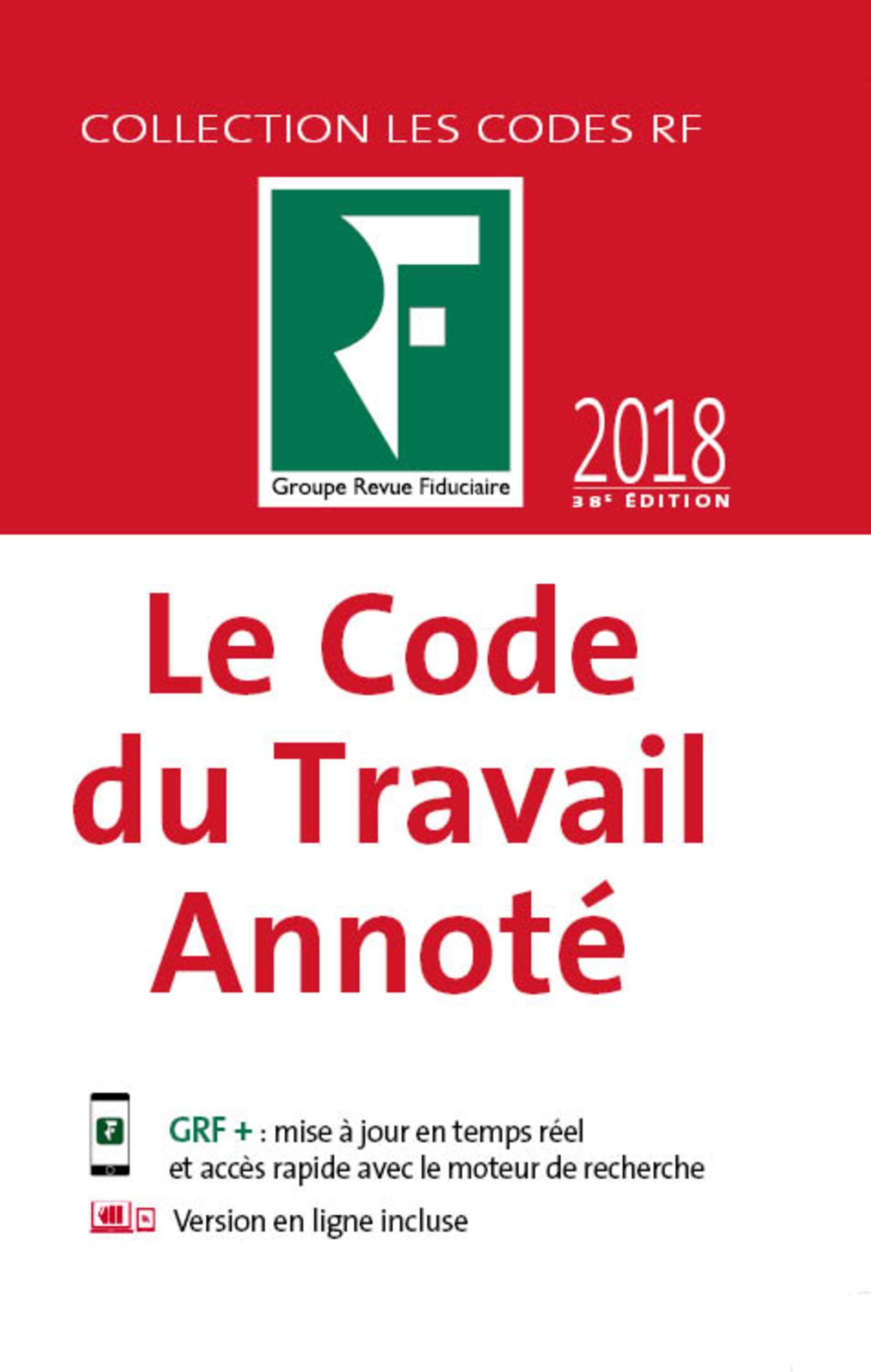 LE CODE DU TRAVAIL ANNOTE 2018