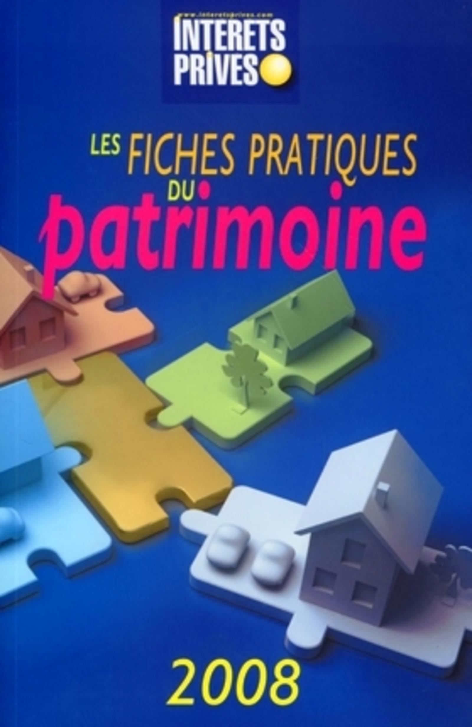LES FICHES PRATIQUES DU PATRIMOINE 2008