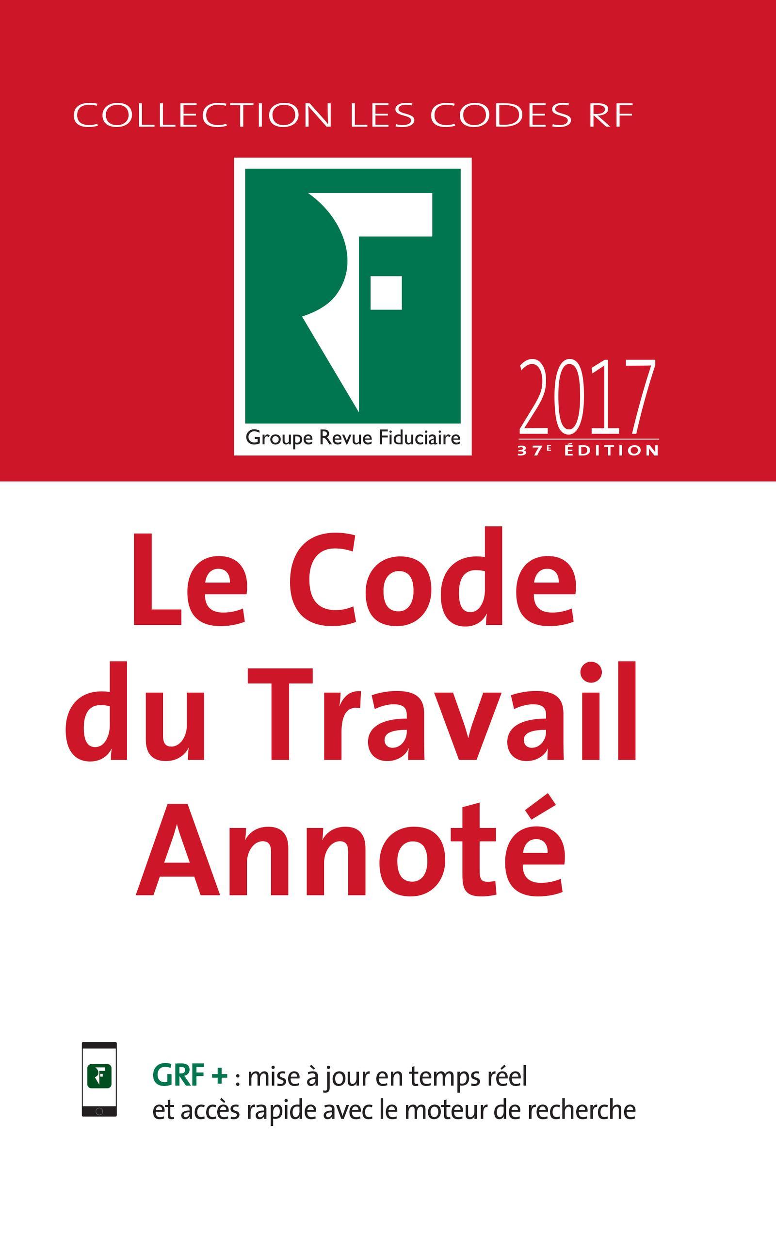 LE CODE DU TRAVAIL ANNOTE 2017