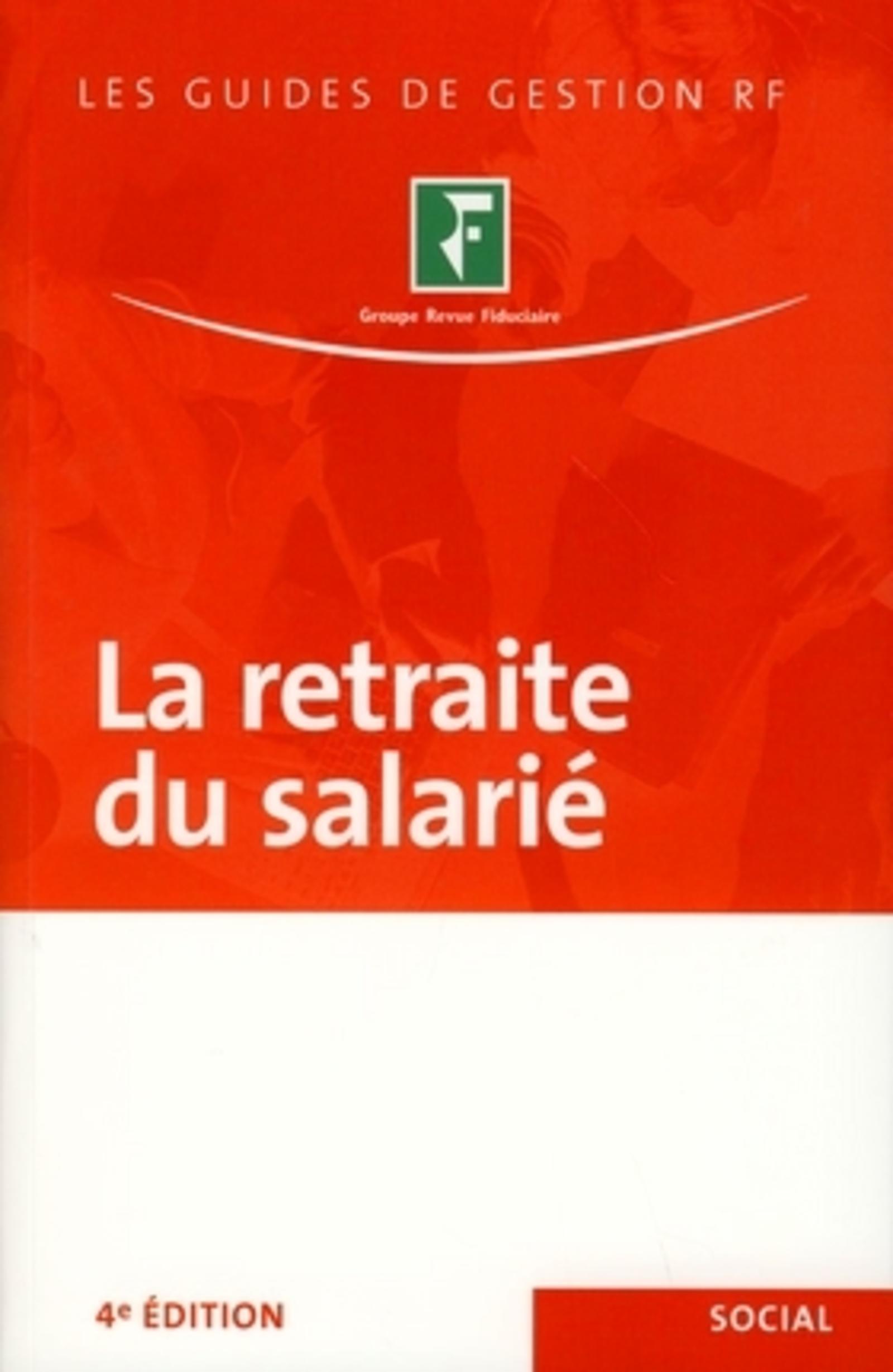 La retraite du salarié mise à la retraite, départ volontaire, démarches, montant de la pension, droits du conjoint survivant