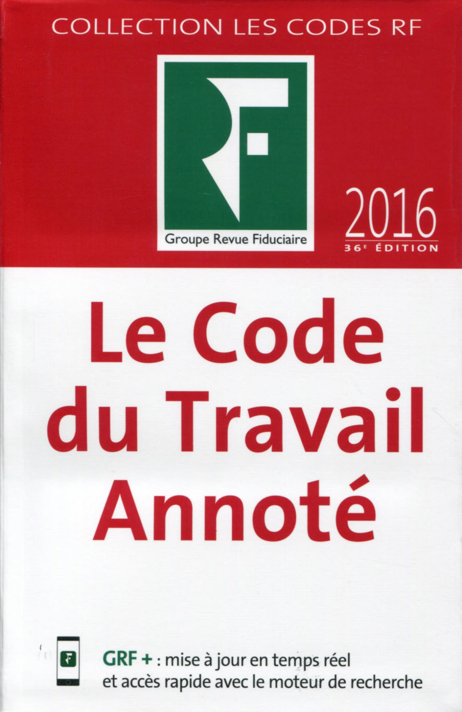 LE CODE DU TRAVAIL ANNOTE 2016